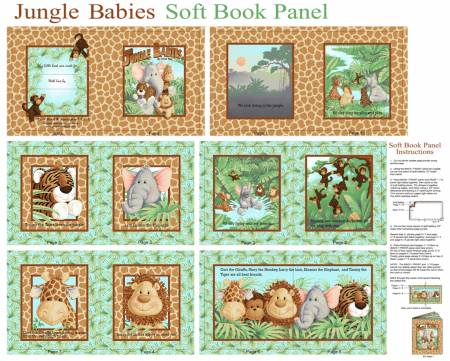 Jungle Babies-Fabric Book Panel
From Fabric Traditions. Studio Cottons by Fabric Traditions Collection. This fabric panel transforms into a delightful soft book with a jungle theme, featuring adorable illustrations of elephants, tigers, lions, and monkeys engaging in playful scenes, framed by a light green background with leafy accents and a giraffe-patterned border. It offers a gentle and durable material, perfect for crafting an interactive children’s book. Includes step-by-step instructions for assembly.