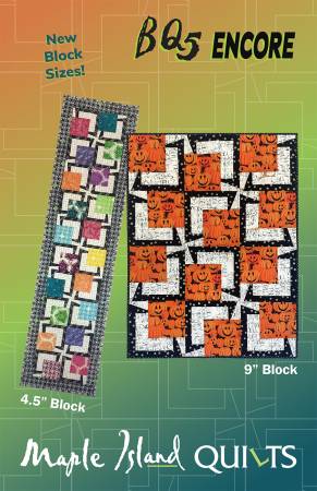 BQ5 Encore Quilt Pattern From Maple Island Quilts By Heide Burger Small off center focus with a flat top pinwheel. One center fabric or many. 9" and 4 1/2" blocks for the same look as the original BQ5, just smaller. 2 quilt sizes in the 9" block size. 27" x 36" and 36" x 45". 1 table runner in the 4 1/2" block size, 12" x 48". Printed Paper Pattern Finished Size: Multiple Final Product: Quilt and Table Runner Technique Used: Standard Machine Sewing Skill Level: COnfident Beginner