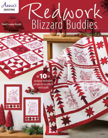 Redwork Blizzard Buddies
From Annie's
By Pearl Louise Krush
Blizzard Buddies has 10 unique redwork quilting projects with more than 17 embroidered interchangeable motifs to personalize your own snow village.