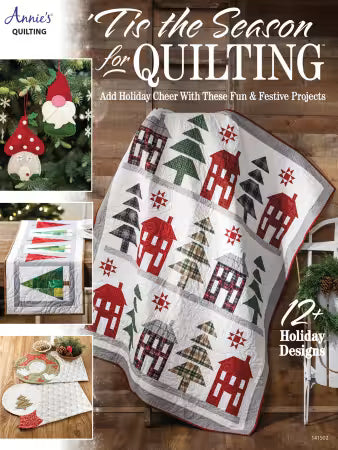 Tis the Season for Quilting
From Annie's
Pages: 30
Publish Date: 09/10/2021
Softcover