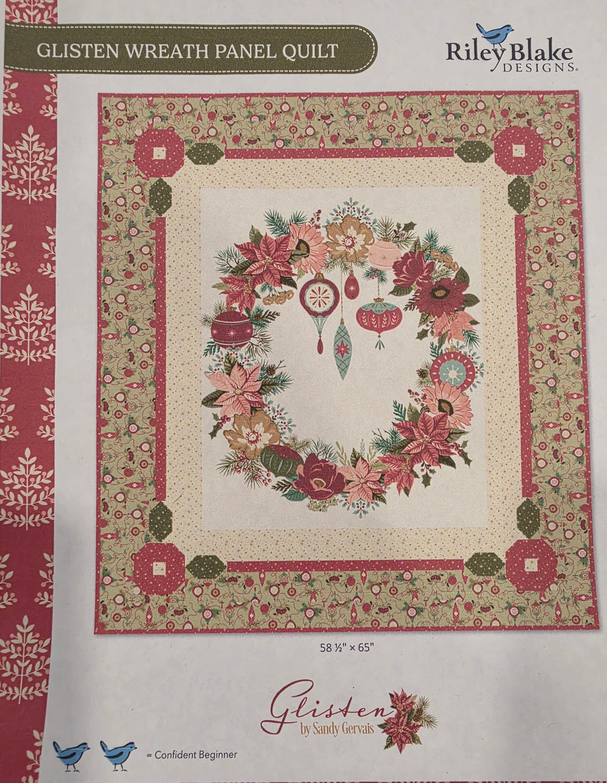 Glisten Wreath Panel Quilt
From Riley Blake Designs
By Sandy Gervais
Finished Size: 58 1/2" x 65"
100% Cotton