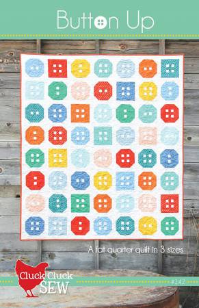 Button Up Quilt Pattern  From Cluck Cluck Sew By Allison Harris