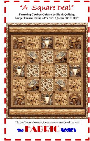 A Square Deal quilt pattern. From Fabric  Addict. By Karen Schindler. Large Throw/Twin, Queen sizes. Very easy quilt. Uses fussy cut squares.