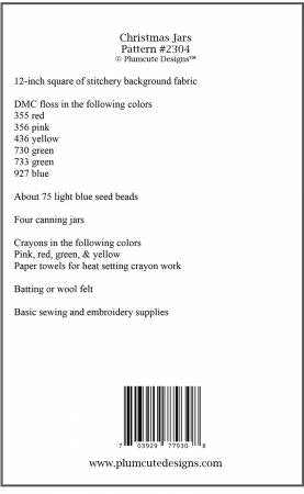 Christmas Jars Embroidery  From Plumcute Designs By Tracy Souza Four sweet stitcheries that fit nicely onto mason jar tops.  Printed Paper Patterns Finished Size: 2-1/2" diameter each Final Product: Craft Technique Used: Hand Embroidery / Stitchery Skill Level: Beginner