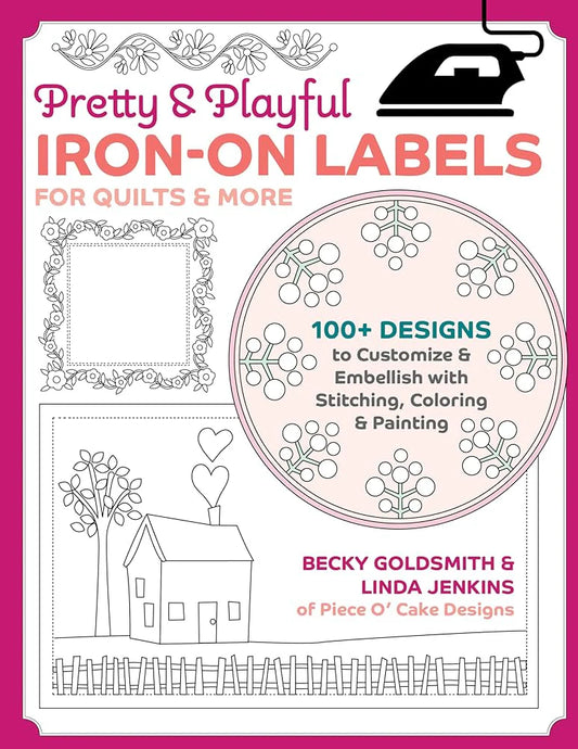Pretty &amp; Playful Iron-On Labels for Quilts & More