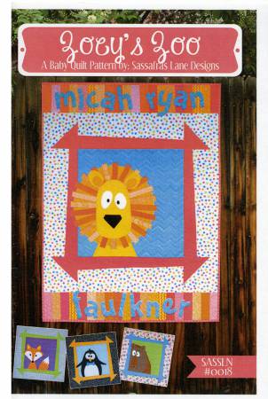 Zoey's Zoo Quilt Pattern  From Sassafras Lane Designs By Shayla Wolf and Kristy Wolf  Finished sizes: 40" X 54"