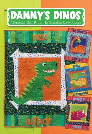 Danny's Dinos Quilt Pattern  From Sassafras Lane Designs  By Shayla Wolf and Kristy Wolf 40" x 54"