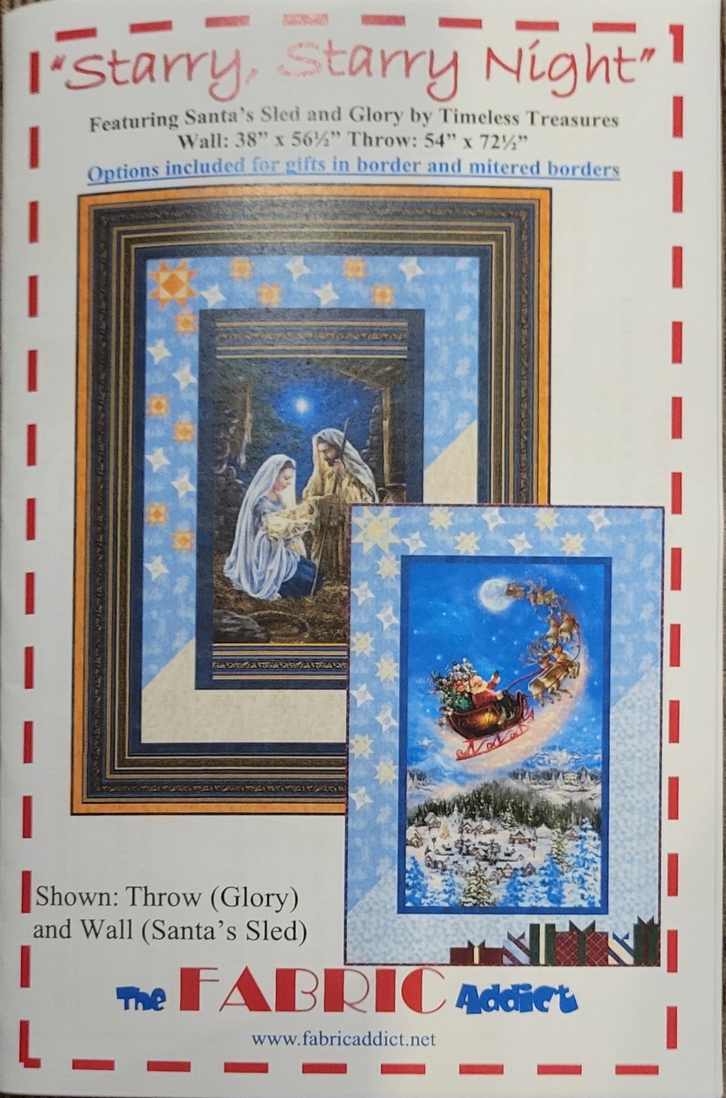 Starry, Starry Night Quilt Pattern
By The Fabric Addict
Shown: Throw (Glory) 54" x 72.50" & Wall (Santa's Sled) 38" x 56.50"